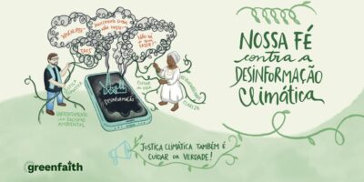 GreenFaith lança cartilha que revela como a desinformação climática se apropria da linguagem religiosa 